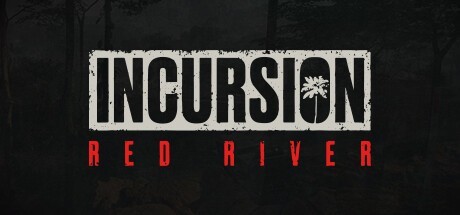 红河战役带入战场！《Incursion Red River》4月10日开放抢测